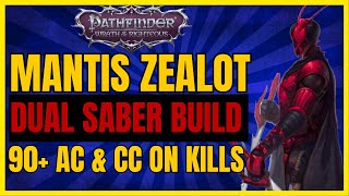 PF WotR EE  MANTIS ZEALOT Build NEW DUAL SABERS OP CC on KILLS 90 AC amp More [upl. by Ylebmik]