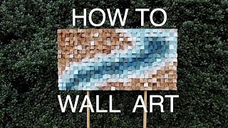 How to Wood Wall Art [upl. by Ifok33]