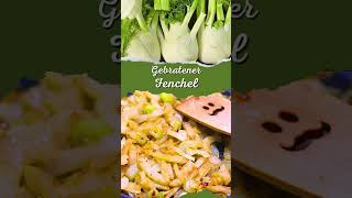 Gebratener Fenchel einfaches Rezept in der Pfanne [upl. by Countess231]