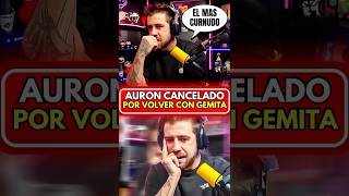 AURONPLAY CANCELADO POR VOLVER CON GEMITA [upl. by Euqitsym]