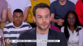 Clément Viktorovitch  Zemmour et la rhétorique du conflit  Clique  CANAL [upl. by Woodsum]