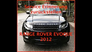 Zurückstellen der Service Erinnerung Range Rover Evoque 2012 [upl. by Reltuc299]