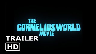 The Corneliusworld Movie Official Trailer [upl. by Liebermann274]