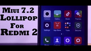 OFFICIAL Miui 72 Lollipop For Redmi 2 Prime Full Review [upl. by Eseenaj526]