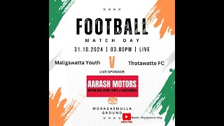 Maligawatta Youth FC VS Thotawatta FC Division 1 Qualification Match [upl. by Aldred980]