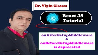 React Tutorial 04 onAfterSetupMiddleware is Deprecated  onBeforeSetupMiddleware is Deprecated [upl. by Cindelyn]