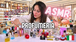 ASMR ROLEPLAY  Whispering in PROFUMERIA 💗 Scegli il tuo profumo 💗 [upl. by Acilef]