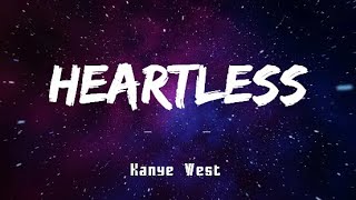 Kanye West  Heartless Lyrics  lakersandzie [upl. by Budding]