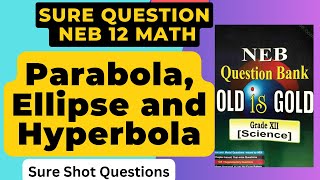 🔴 Parabola Ellipse And Hyperbola One Shot  Class 12 NEB Math [upl. by Jase]