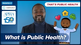 What is Public Health Episode 1 of quotThats Public Healthquot [upl. by Essiralc]