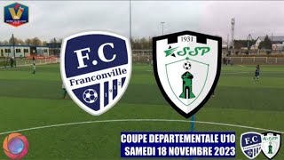 SAMEDI 18 NOVEMBRE COUPE DEPARTEMENTALE U10 FC FRANCONVILLE 2  FCSL 95 3 ET 4  ESSP LES MATCHS [upl. by Christophe627]