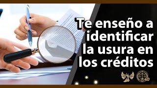 Te enseño a identificar la usura en los créditos [upl. by Enrahs5]