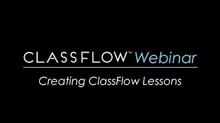 Creating ClassFlow Lessons 2018 January 18 [upl. by Aisek]