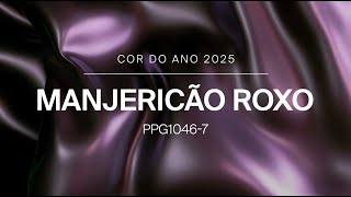 COR DO ANO 2025  MANJERICÃO ROXO [upl. by Pliske]