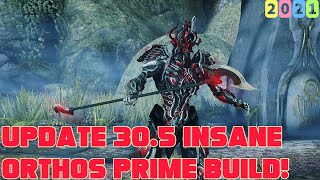 Warframe INSANE Orthos Prime Build 2021 45 forma Update 305 [upl. by Liartnod]