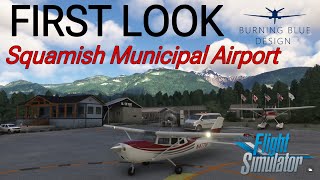 FIRST LOOK  Squamish Airport  by Burning Blue Design [upl. by Etteraj]