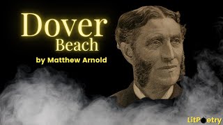 Dover Beach by Matthew Arnold Poetry Analysis Video [upl. by Devad25]