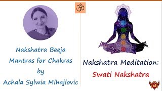 15 Swati Nakshatra Chakra Meditation with Beeja Mantra [upl. by Kenn]