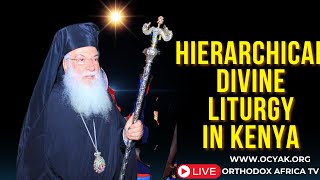 HIERARCHICAL ORTHODOX DIVINE LITURGY IN KENYA [upl. by Rollecnahc133]