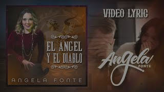 Angela Fonte  El Ángel y el Diablo [upl. by Meraree]