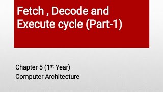 Fetchdecode and execute cycle with example fetch decode execute computerarchitecture  1st year [upl. by Akers]