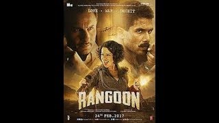 Rangoon  Official Trailer  Shahid Kapoor Saif Ali Khan and Kangana Ranaut [upl. by Ecneps590]