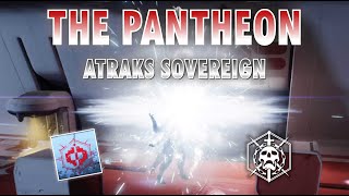 Pantheon Week 1  Atraks Sovereign  Destiny 2 [upl. by Aun]