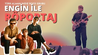 TürkAlman Indie Rock Grubu Engin ile röportaj [upl. by Caril]