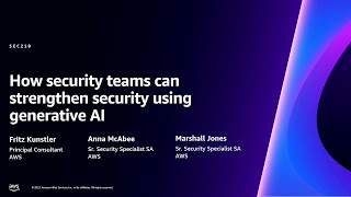 AWS reInvent 2023  How security teams can strengthen security using generative AI SEC210 [upl. by Pavlov]