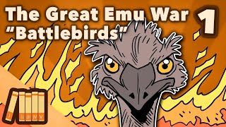 The Great Emu War  Battlebirds  Australian History  Part 1  Extra History [upl. by Yror956]