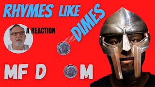 MF DOOM  Rhymes Like Dimes  A Reaction [upl. by Shamma]