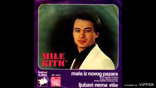 Mile Kitic  Mala iz Novog Pazara  Audio 1980 [upl. by Hanima306]