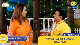 NEW Ep 4039  Jethalal Ki Anokhi Kavita I Taarak Mehta Ka Ooltah Chashmah [upl. by Avek112]