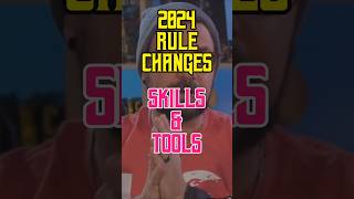 2024 Rule Changes  Skills amp Tools [upl. by Iren971]