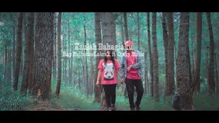 Kaulah Bahagiaku  Rap Mollucan Labrak ft Crazy Music official Video [upl. by Luthanen557]