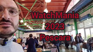 WatchMania 2023 fiera pescara andiamo in fiera [upl. by Alissa]