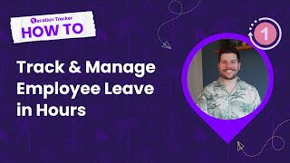 How to Track amp Manage Employee Leave in Hours with Vacation Tracker [upl. by Doowron]