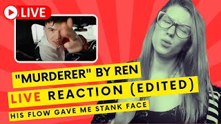 SINGER REACTS to REN quotMurdererquot LIVE REACTION EDITED [upl. by Leschen645]