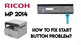 Ricoh MP 2014 D how to fix start button problem how to replace start switch [upl. by Parthena]