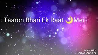 Taaron bhari ek raat mai tere khat padhenge sath mai Song awesome song love song cool song [upl. by Noami]