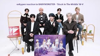 enhypen reaction to BABYMONSTER  Stuck In The Middle MV l bts reaction l [upl. by Eusassilem624]