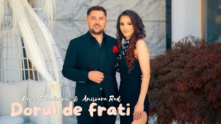 Fane Banateanu amp AnisoaraRad  Dorul de frati   Official Video [upl. by Willette]