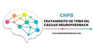 Caguas Neurofeedback presenta nuevo tratamiento tPBM [upl. by Mobley464]