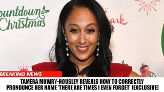 Tamera Mowry Housley Reveals How to Correctly Pronounce Her Name There Are Times [upl. by Dinse306]