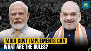 Modi Government Notifies Citizenship Amendment Act CAA Implementation Rules  What Do They Say [upl. by Meg]