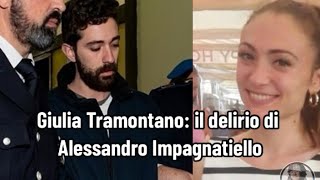 Giulia Tramontano il delirio di Alessandro Impagnatiello [upl. by Eelegna]