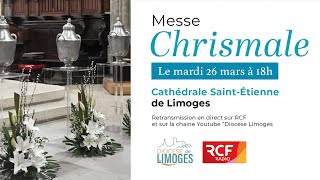 Messe Chrismale  26 mars 2024  Cathédrale SaintÉtienne de Limoges [upl. by Ttoille]