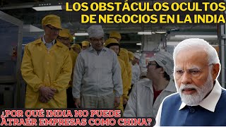 LAS SORPRENDENTES RAZONES POR LAS QUE INDIA PIERDE FRENTE A CHINA EN LA CARRERA GLOBAL DE NEGOCIOS [upl. by Airekal700]