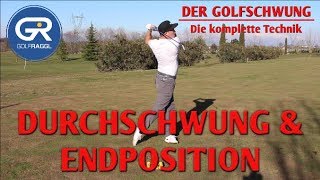 DURCHSCHWUNG amp ENDPOSITION  DIE KOMPLETTE GOLFSCHWUNG TECHNIK [upl. by Goldfarb]