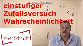 einstufiger Zufallsversuch  Wahrscheinlichkeit  Mathematik  Lehrerschmidt [upl. by Suu]